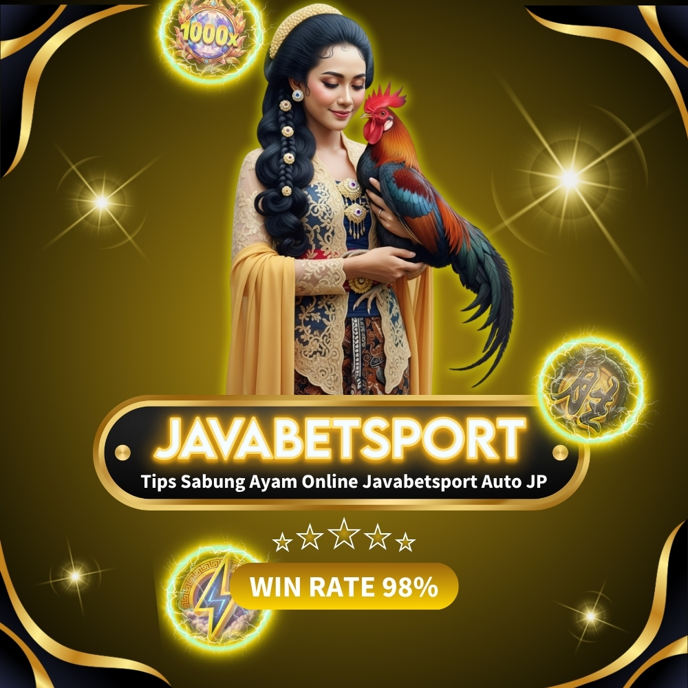 Tips Sabung Ayam Online Javabetsport Auto JP