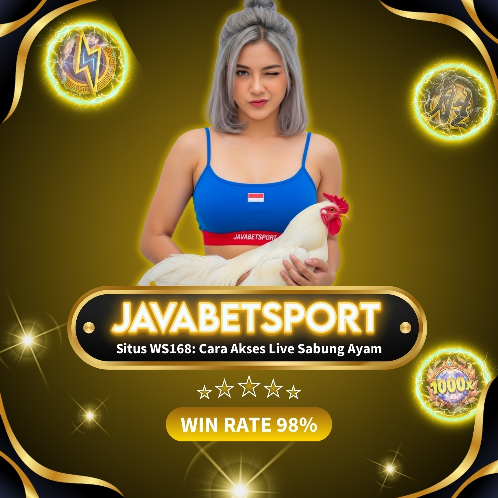 Situs WS168: Cara Akses Live Sabung Ayam di Javabetsport