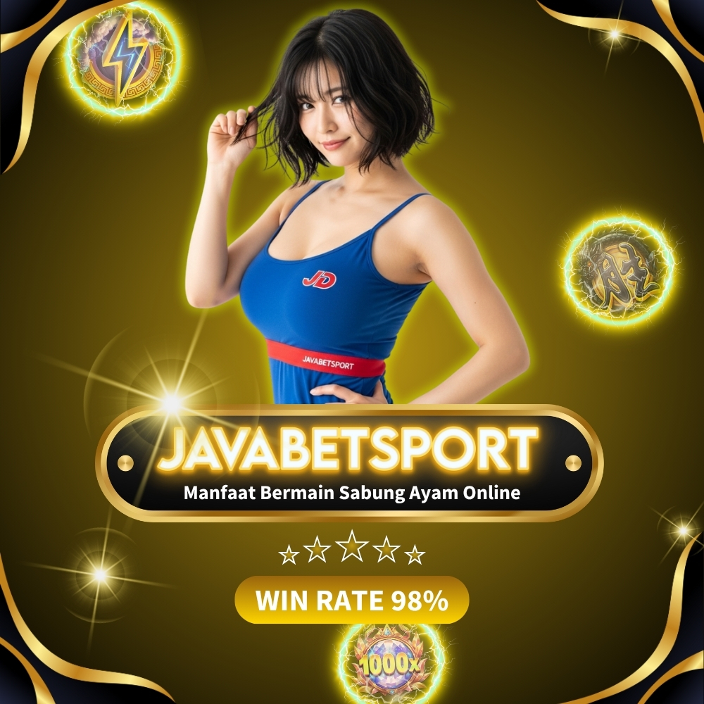 Manfaat Bermain Sabung Ayam Online Javabetsport